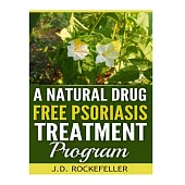 A Natural Drug Free Psoriasis Treatment Program