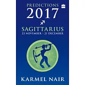Sagittarius Predictions 2017: 23 November - 21 December