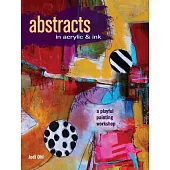Abstracts in Acrylic and Ink: A Playful Painting Workshop