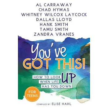 You’ve Got This!: How to Look Up When Life Has You Down