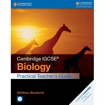 Cambridge Igcse(r) Biology Practical Teacher’s Guide [With CDROM]