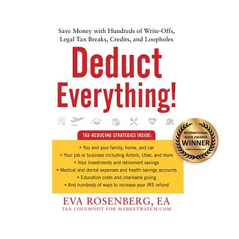 Deduct Everything!: Save Money With Hundreds of Write-Offs, Legal Tax Breaks, Credits, and Loopholes