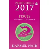 Pisces Predictions 2017: 19 February - 20 March