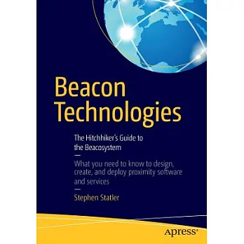 Beacon Technologies: The Hitchhiker’s Guide to the Beacosystem