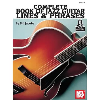 Complete Book of Jazz Guitar Lines & Phrases: Includes Online Media