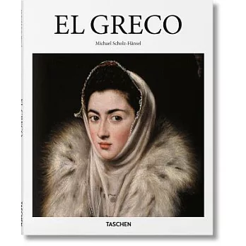 El Greco: Domenikos Theotokopoulos, 1541-1614, a Prophet of Modernism