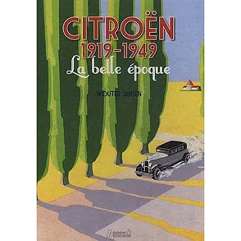 Citroen 1919-1949: La Belle Epoque