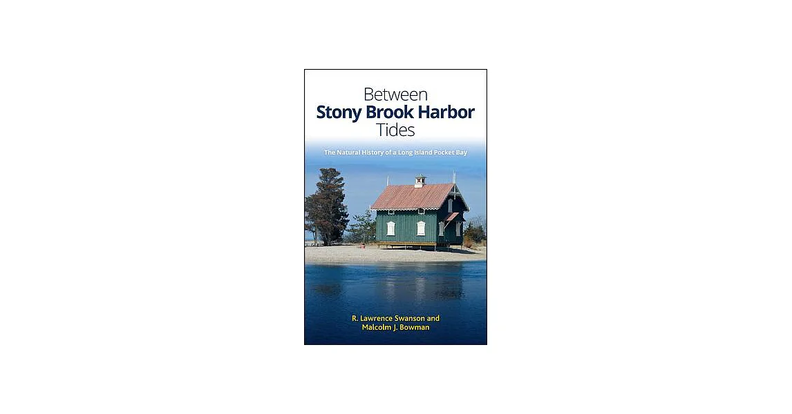 博客來Between Stony Brook Harbor Tides The Natural History of a Long