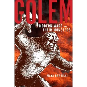 Golem: Modern Wars and Their Monsters