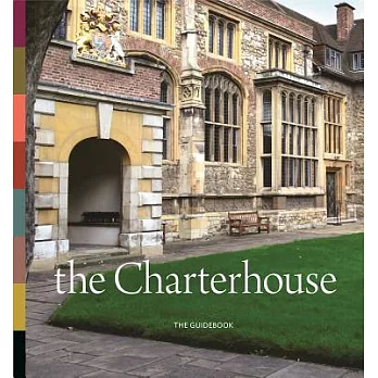 The Charterhouse: The Guidebook