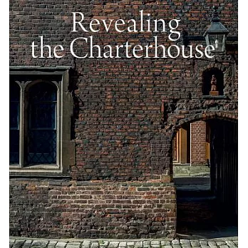 revealing the Charterhouse