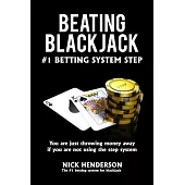 Beating Blackjack: The #1 Betting System Step