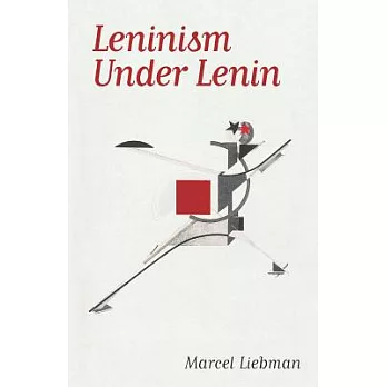 Leninism Under Lenin