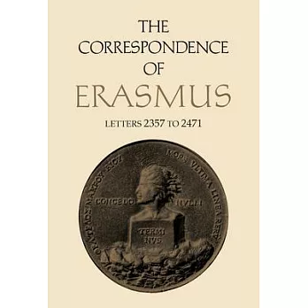The Correspondence of Erasmus: Letters 2357 to 2471