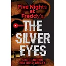 The Silver Eyes (Five Nights at Freddy’s #1)
