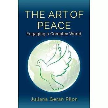 The Art of Peace: Engaging a Complex World