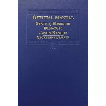 Official Manual State of Missouri 2015-2016