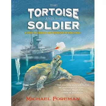 The tortoise and the soldier : based on true events
