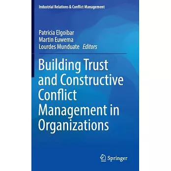 Building Trust and Constructive Conflict Management in Organizations