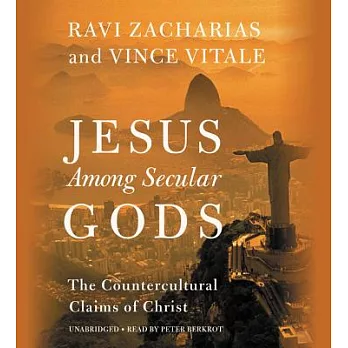 Jesus Among Secular Gods: The Countercultural Claims of Christ