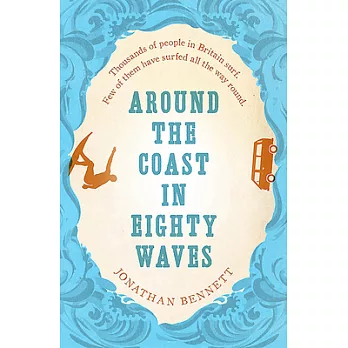 Around the Coast in Eighty Waves