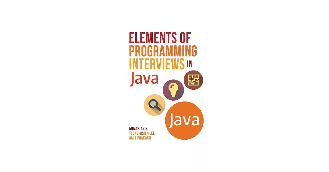博客來-Elements of Programming Interviews in Java: The Insiders’ Guide