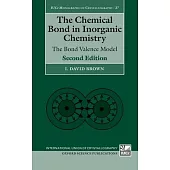 The Chemical Bond in Inorganic Chemistry: The Bond Valence Model