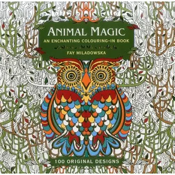 Animal Magic: An Enchanting Colouring-In Book