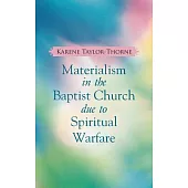 Materialism in the Baptist Church Due to Spiritual Warfare