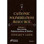 Cationic Polymerizations Guide, Non-living Polymerization of Olefins