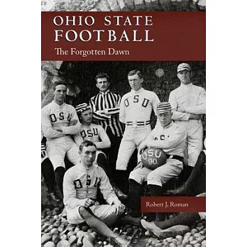 Ohio State Football: The Forgotten Dawn