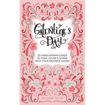 Galentine’s Day: 20 Hand-Drawn Cards to Tear, Color and Share with Your Favorite Ladies