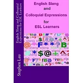 English Slang and Colloquial Expressions for Esl Learners