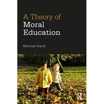 A Theory of Moral Education