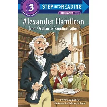 Alexander Hamilton: From Orphan to Founding Father（Step into Reading, Step 3）