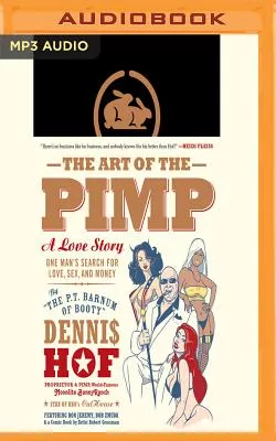 The Art of the Pimp: One Man’s Search for Love, Sex, and Money