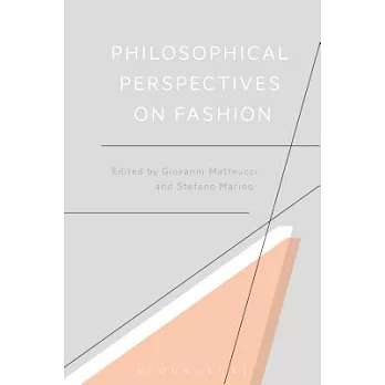 Philosophical Perspectives on Fashion