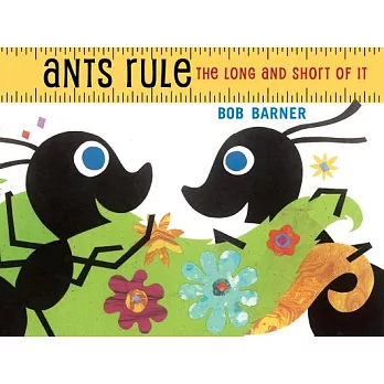 Ants Rule: The Long and Short of It