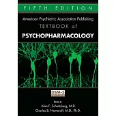 The American Psychiatric Association Publishing Textbook of Psychopharmacology: Dsm-5 Edition