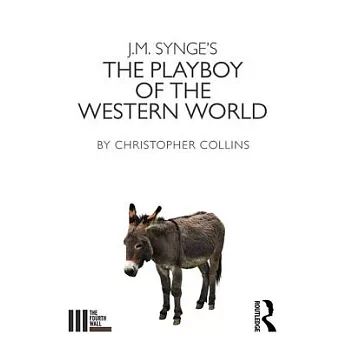 J. M. Synge’s the Playboy of the Western World