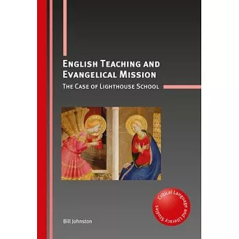 English Teaching and Evangelical Mission: The Case of Lighthouse School