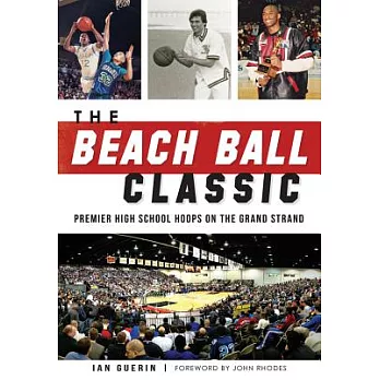 The Beach Ball Classic: Premier High School Hoops on the Grand Strand
