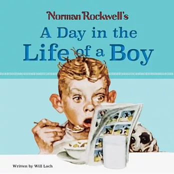 Norman Rockwell?s a Day in the Life of a Boy