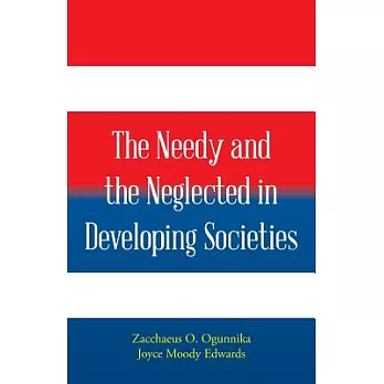 The Needy and the Neglected in Developing Societies