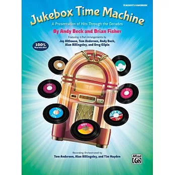 Jukebox Time Machine: A Presentation of Hits Through the Decades