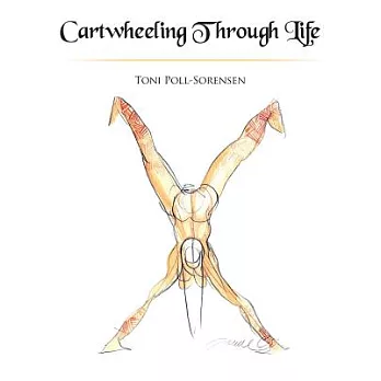 Cartwheeling Through Life