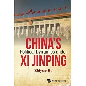 China’s Political Dynamics Under Xi Jinping