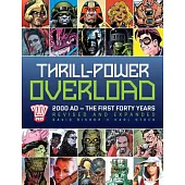 Thrill-Power Overload: 2000 AD: The First Forty Years