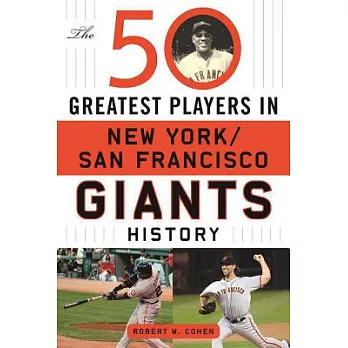 The 50 Greatest Players in San Francisco/New York Giants History