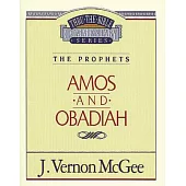 Thru the Bible Vol. 28: The Prophets (Amos/Obadiah)